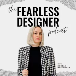 The Fearless Designer Podcast