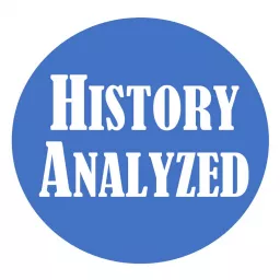 History Analyzed Podcast artwork