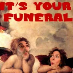 It's Your Funeral (IYF)