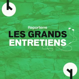 Les Grands Entretiens de Reporterre