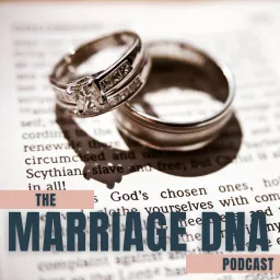 Marriage DnA Podcast artwork