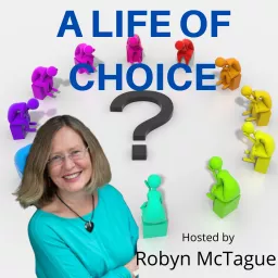A Life of Choice Podcast artwork