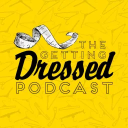 The Getting Dressed Podcast artwork