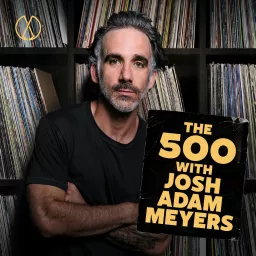 The 500 with Josh Adam Meyers Podcast artwork
