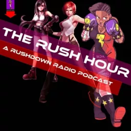 Rushdown Radio - Video Game and Entertainment Podcast artwork