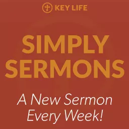Simply Sermons on Key Life Network Podcast artwork
