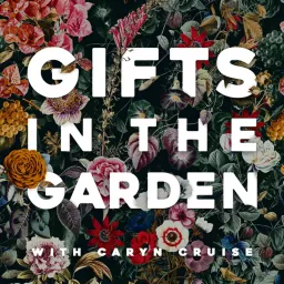 Gifts in the Garden