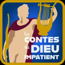 Les Contes du Dieu Impatient Podcast artwork