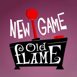 New Game Old Flame - A modern and homebrew retro gaming podcast. artwork
