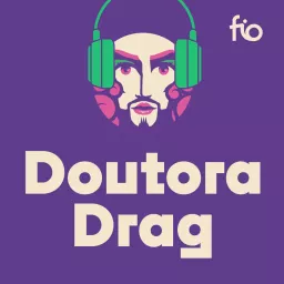 Doutora Drag Podcast artwork