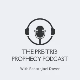 The Pre-Trib Prophecy Podcast artwork