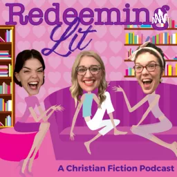 Redeeming Lit: A Christian Fiction Podcast artwork