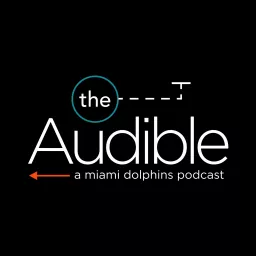 The Audible - Miami Dolphins Podcast artwork