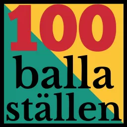 100 balla ställen Podcast artwork