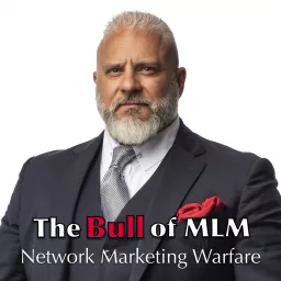 The Bull of MLM - Network Marketing Warfare Podcast artwork