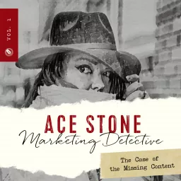Ace Stone, Marketing Detective Podcast artwork