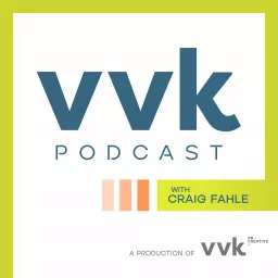 VVK Podcast With Craig Fahle artwork