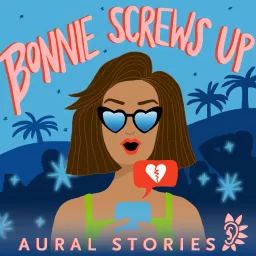 Bonnie Screws Up Podcast artwork