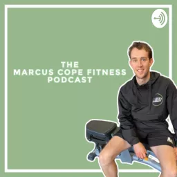 THE MARCUS COPE FITNESS PODCAST artwork