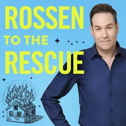 Rossen to the Rescue Podcast artwork