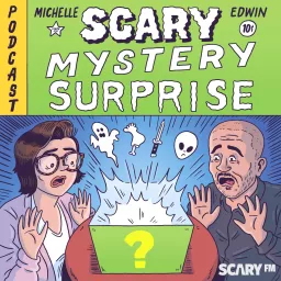 Scary Mystery Surprise: Ghosts, Horror, and Creepy Urban Legends Podcast artwork
