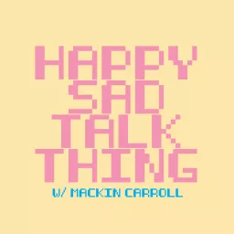 Happy Sad Talk Thing Podcast artwork