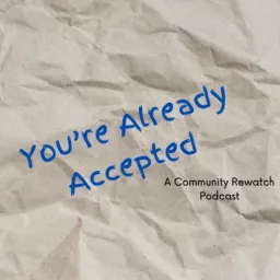 You're Already Accepted: A Community Rewatch Podcast artwork