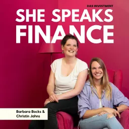 She Speaks Finance - mit Barbara & Christin Podcast artwork