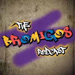 The Bromigos Podcast artwork