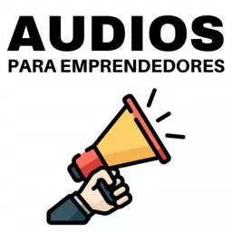 Audios para Emprendedores