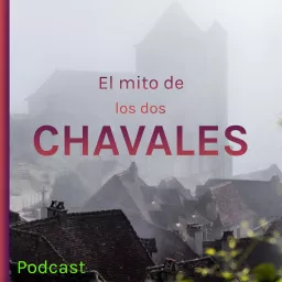 El mito de los dos chavales Podcast artwork