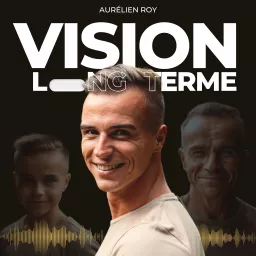 Vision long terme Podcast artwork