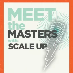 Meet the Masters - Presented by Scale Up Milwaukee Podcast artwork