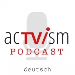 acTVism Podcast | deutsch artwork