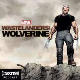 Marvel’s Wastelanders: Wolverine Podcast artwork