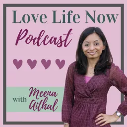 Love Life Now Podcast artwork