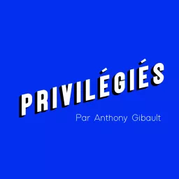 Privilégiés