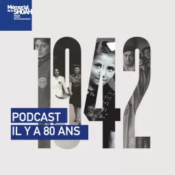Il y a 80 ans, 1942 Podcast artwork