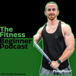 The Fitness Beginner Podcast artwork