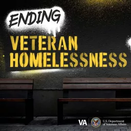 VHA Homeless Programs – Ending Veteran Homelessness Podcast artwork