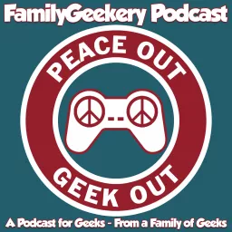 The FamilyGeekery Podcast