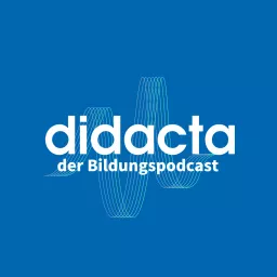 didacta - der Bildungspodcast