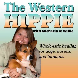The Western Hippie | Holistic Healing for dogs, horses, and humans Podcast artwork