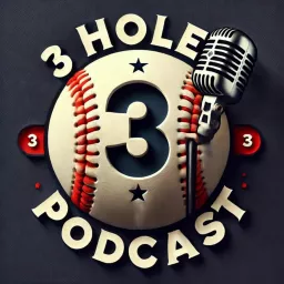 3 Hole Podcast