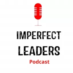 Imperfect Leaders Podcast artwork