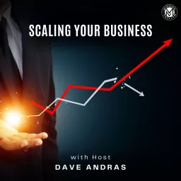 Scaling Your Business Podcast artwork