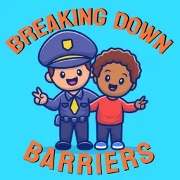 Breaking Down Barriers Podcast artwork