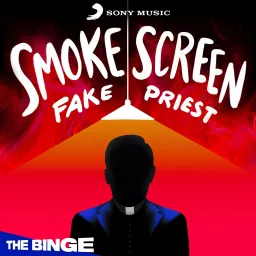 Smoke Screen: Fake Priest Podcast artwork