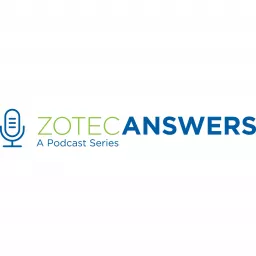 Zotec Answers - A Healthcare Podcast