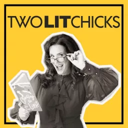 Two Lit Chicks Podcast artwork